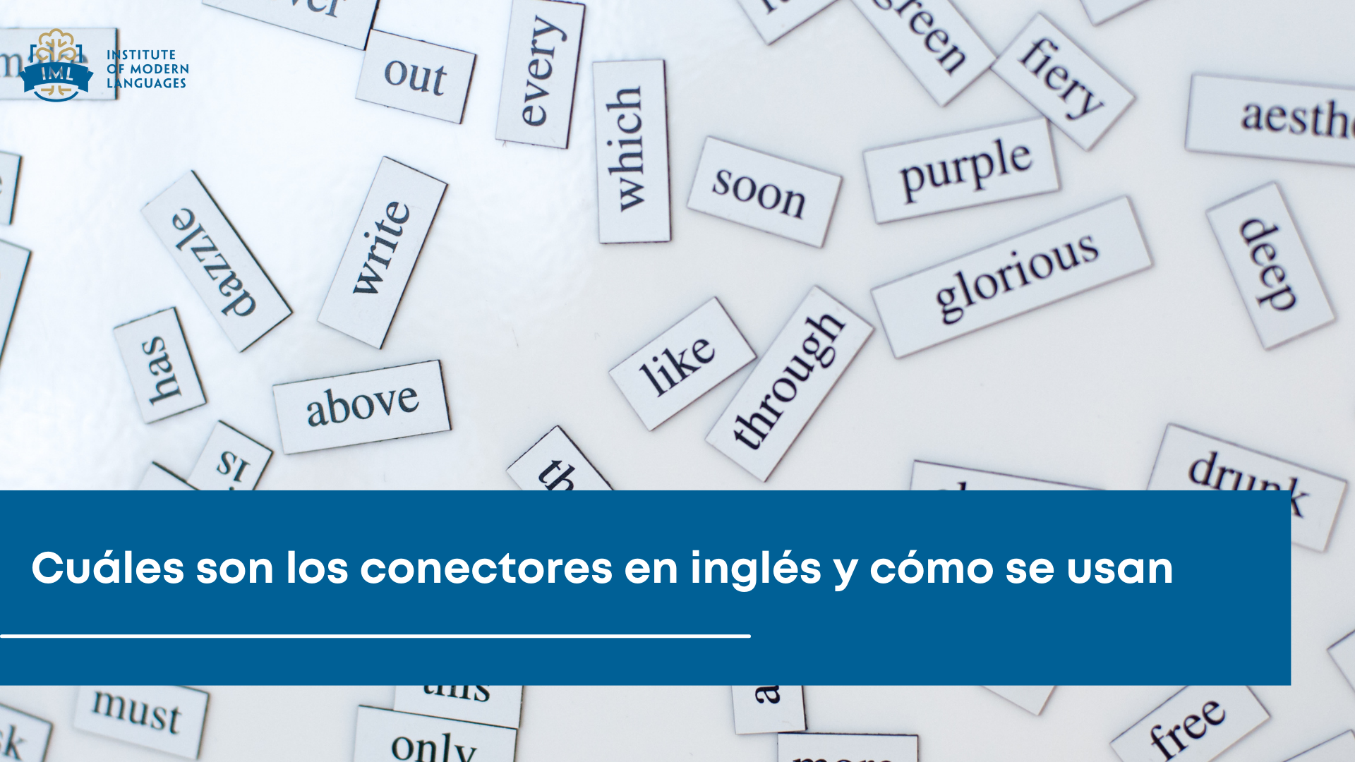 Calor En segundo lugar colonia Cuáles son los conectores en inglés y cómo se usan